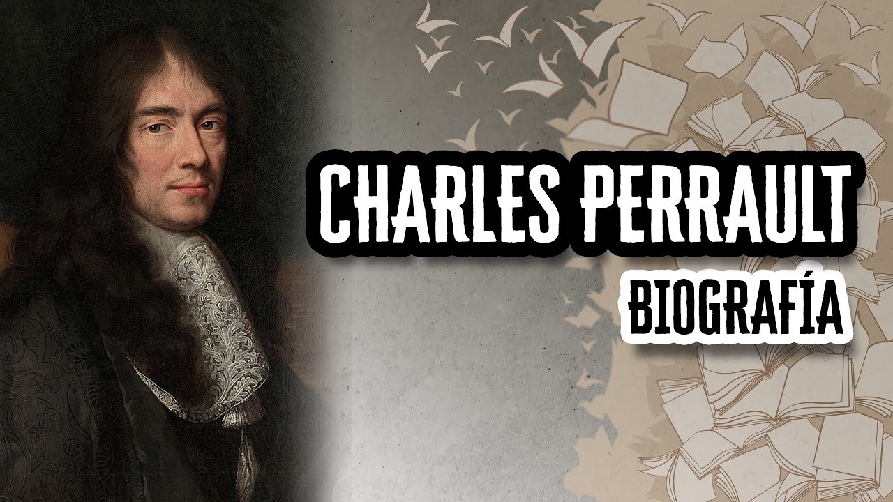 Charles Perrault: Biografía y Datos Curiosos | Descubre el Mundo de la Literatura
