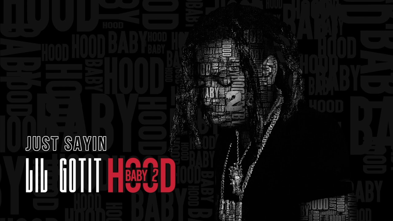 Lil Gotit - Just Saying (Official Audio)