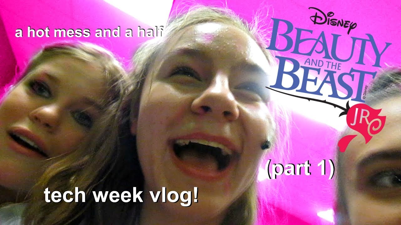 BEAUTY & THE BEAST TECH WEEK VLOG! (Part 1)