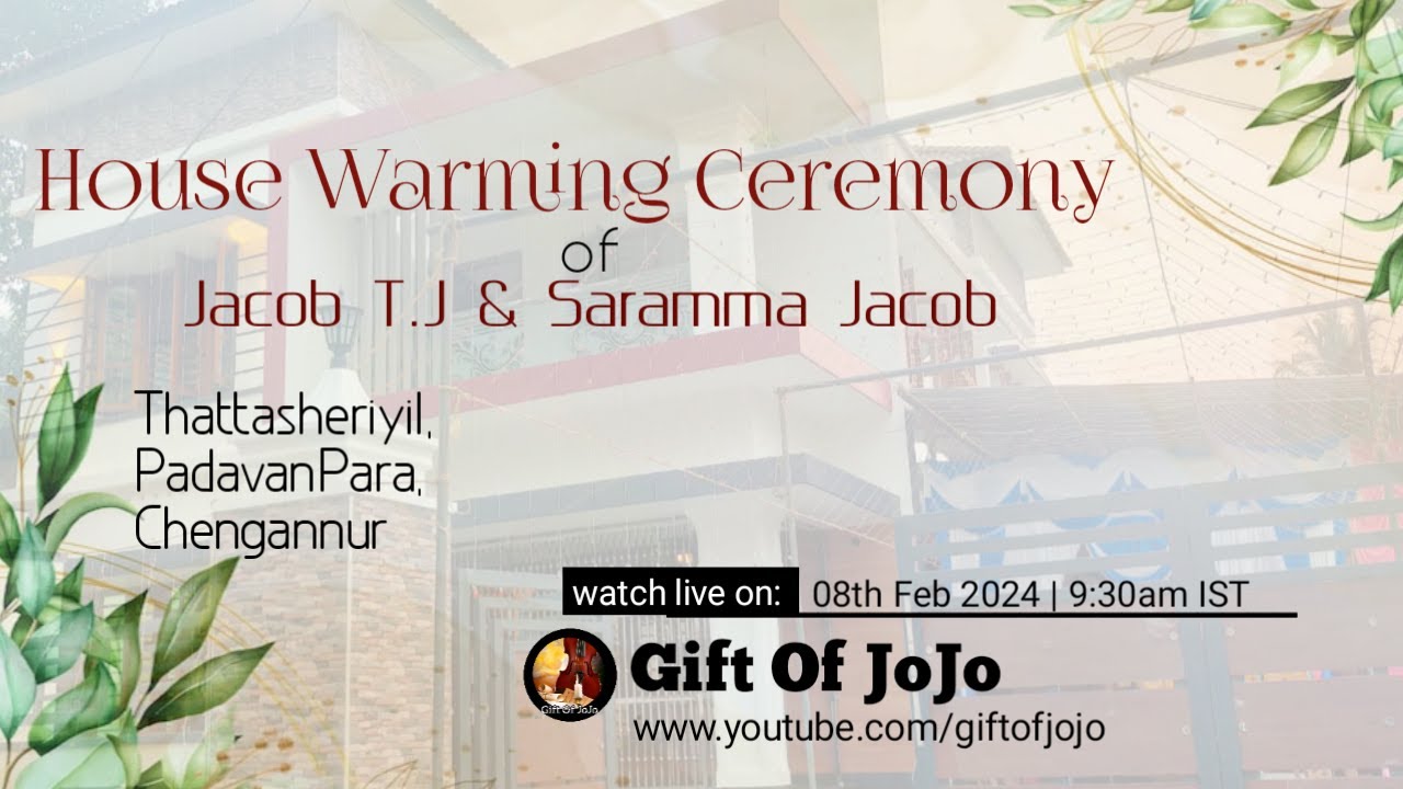 House Warming of Jacob T.J | Thattasheriyil, Chengannur | Gift Of JoJo