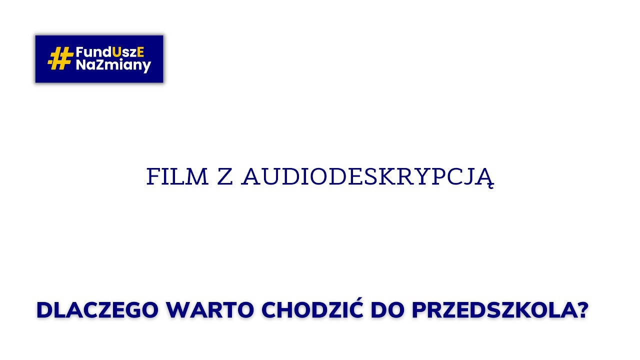 Dlaczego warto chodzić do przedszkola? – skrócona wersja, audiodeskrypcja