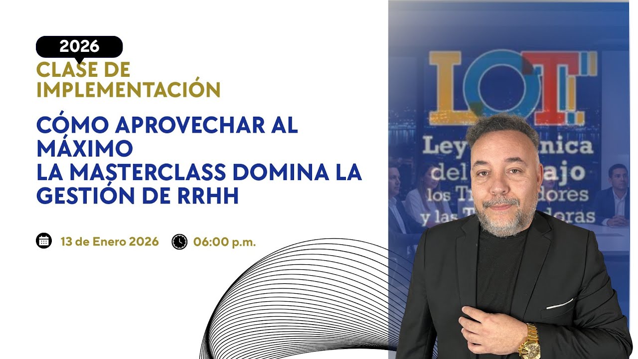 Clase de Implementaci&oacute;n 2026 | C&oacute;mo aprovechar al m&aacute;ximo la Masterclass de Gesti&oacute;n de RRHH
