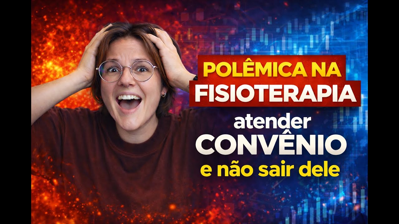 POLÊMICA NA FISIOTERAPIA: Atender CONVÊNIO e não sair dele | FisioEmpreendedor | Carol Lima