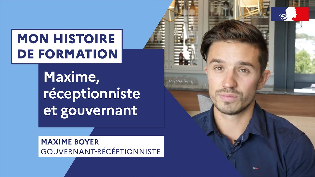 Mon histoire de formation | Maxime, réceptionniste et gouvernant