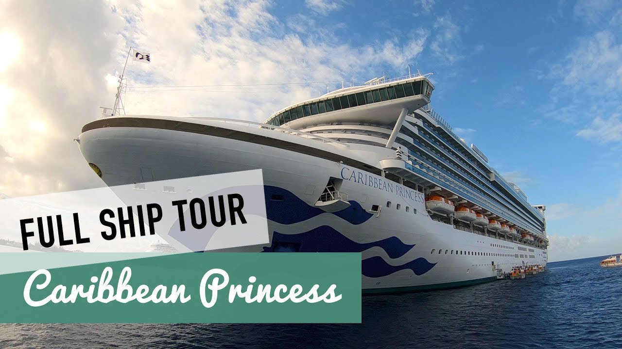 Caribbean Princess Ship Tour