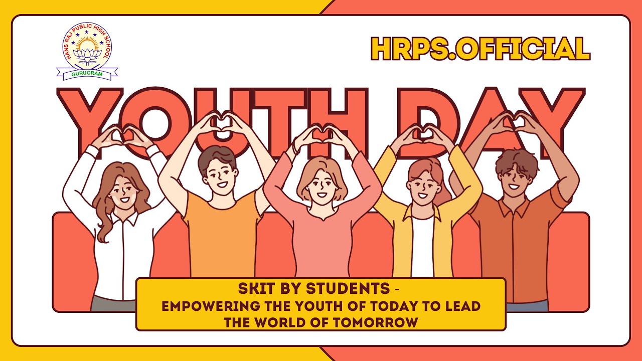Skit Performed by HRPS Students National / International Youth Day | Hans Raj Public School ✨🎉