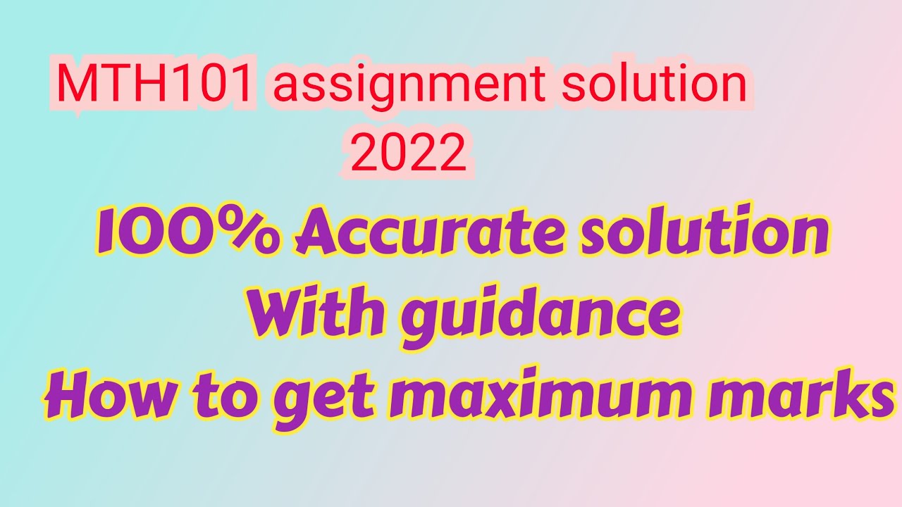 MTH101 assignment solution 2022