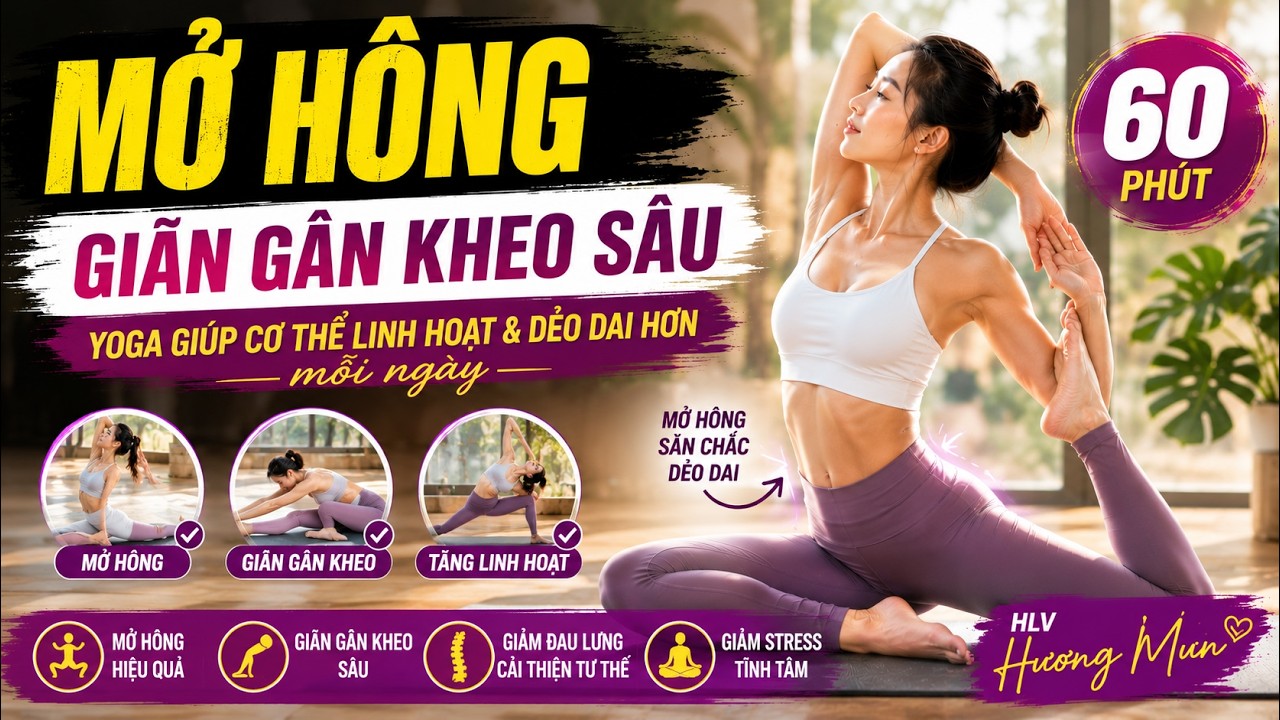 Mở hông – giãn gân kheo sâu | Yoga giúp cơ thể linh hoạt & dẻo dai hơn mỗi ngày | HLV Hương Mun