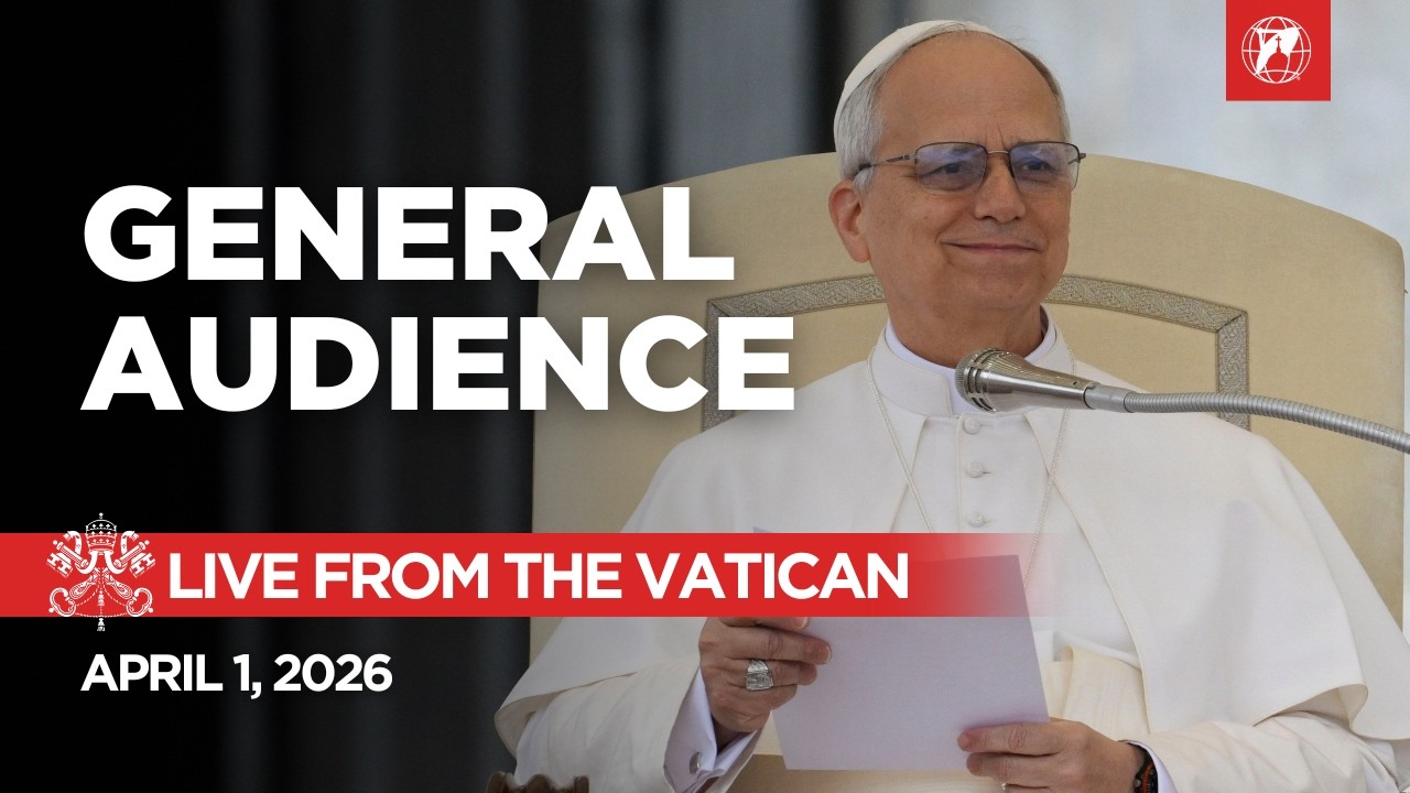 LIVE from the Vatican | General Audience with Pope Leo XIV | April 1, 2026