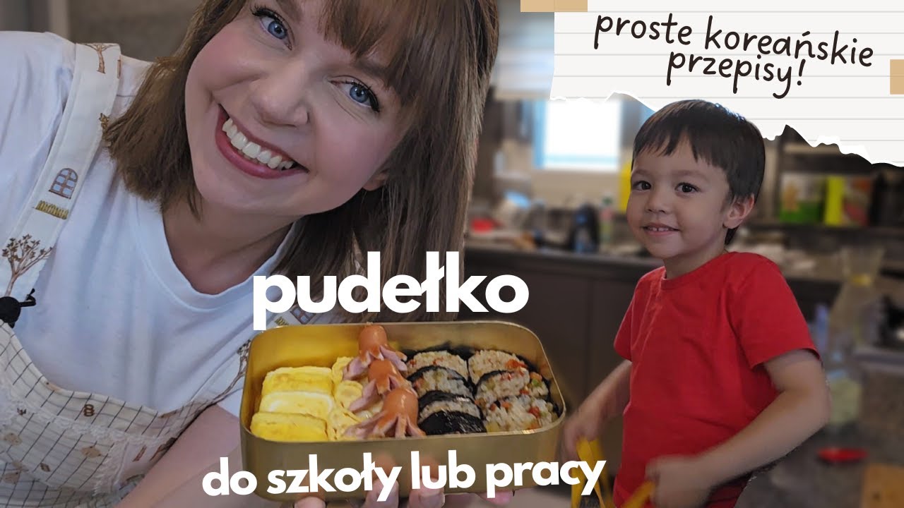 Pomysł na pudełko do szkoły lub pracy! Proste przepisy kuchnia koreańska LUNCHBOX DOSIRAK BENTO