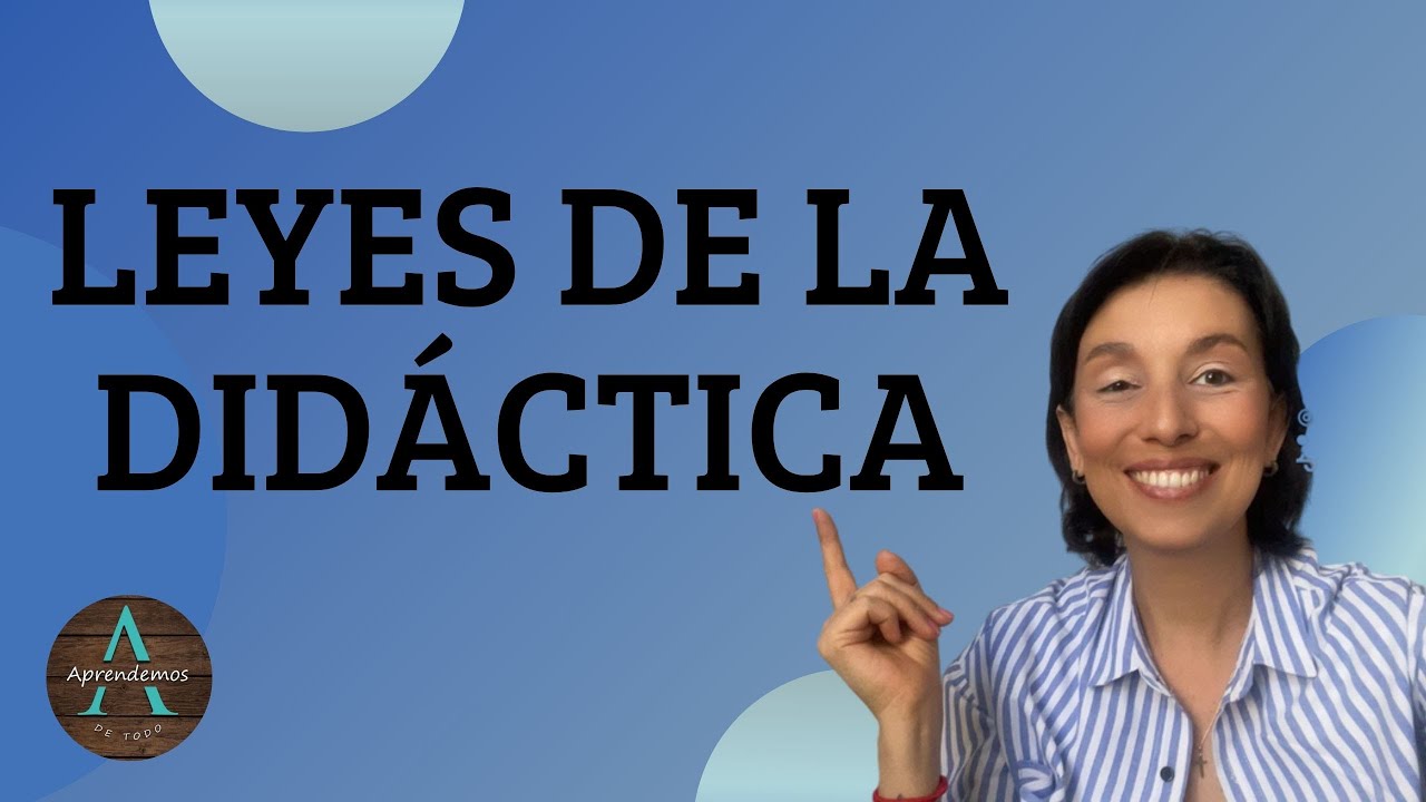 LEYES DE LA DIDÁCTICA