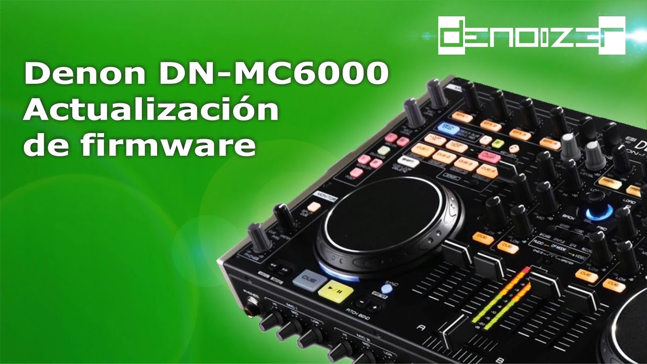 Denon DNMC6000 MKI actualización de firmware español