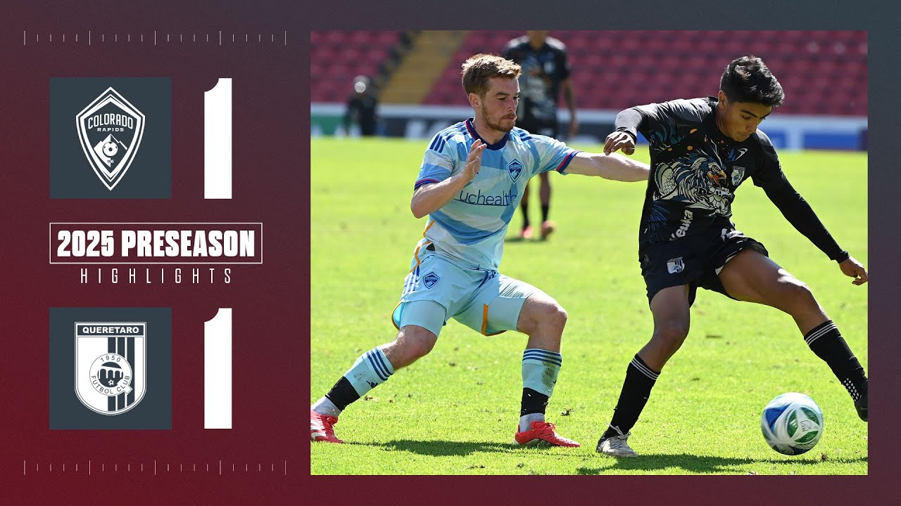 Highlights | Colorado Rapids vs. Quer&eacute;taro F. C. | Navarro nets his first goal of preseason
