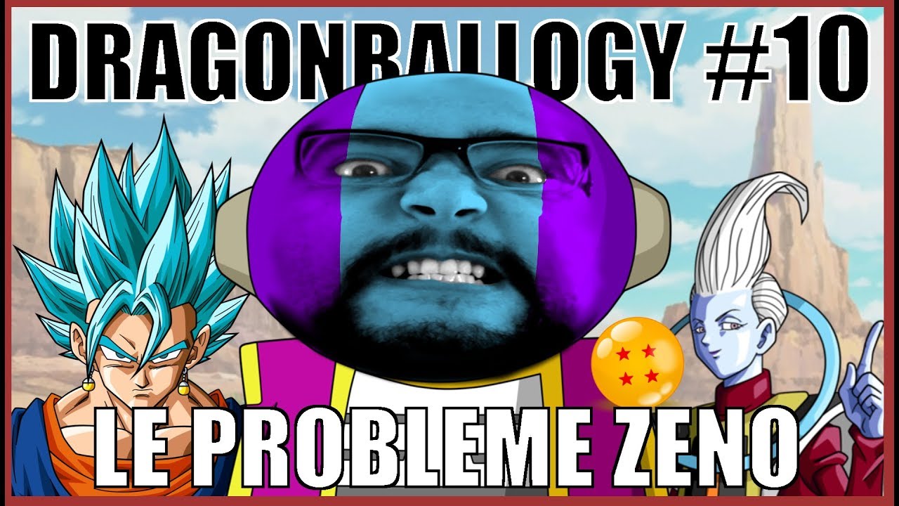 Le Problème Zeno - DragonBallogy #10