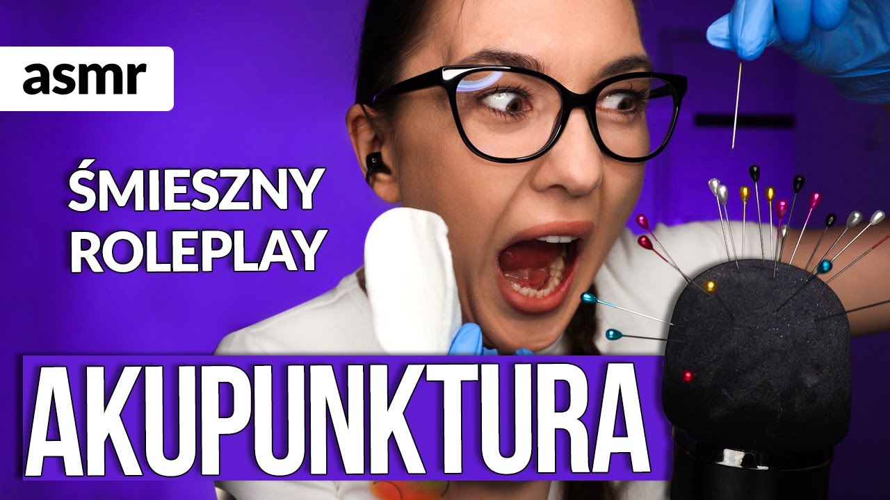 ŚMIESZNY ROLEPLAY AKUPUNKTURA ASMR po polsku!
