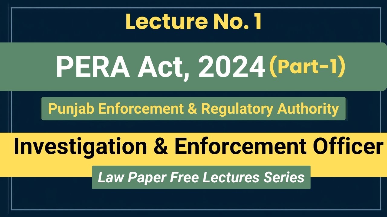 PERA Act 2024 Complete Lecture Part-1| Investigation Officer & Enforcement Officer Law Paper