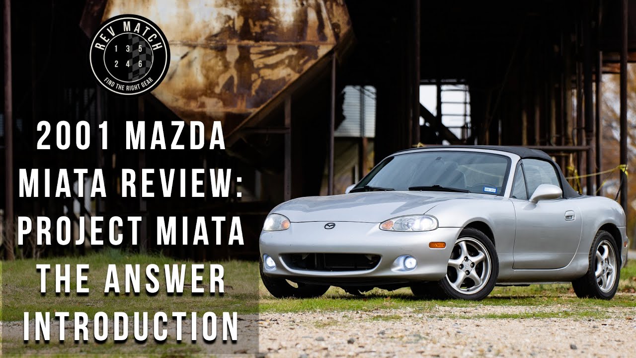 2001 Mazda Miata Review: Project Miata The Answer Introduction