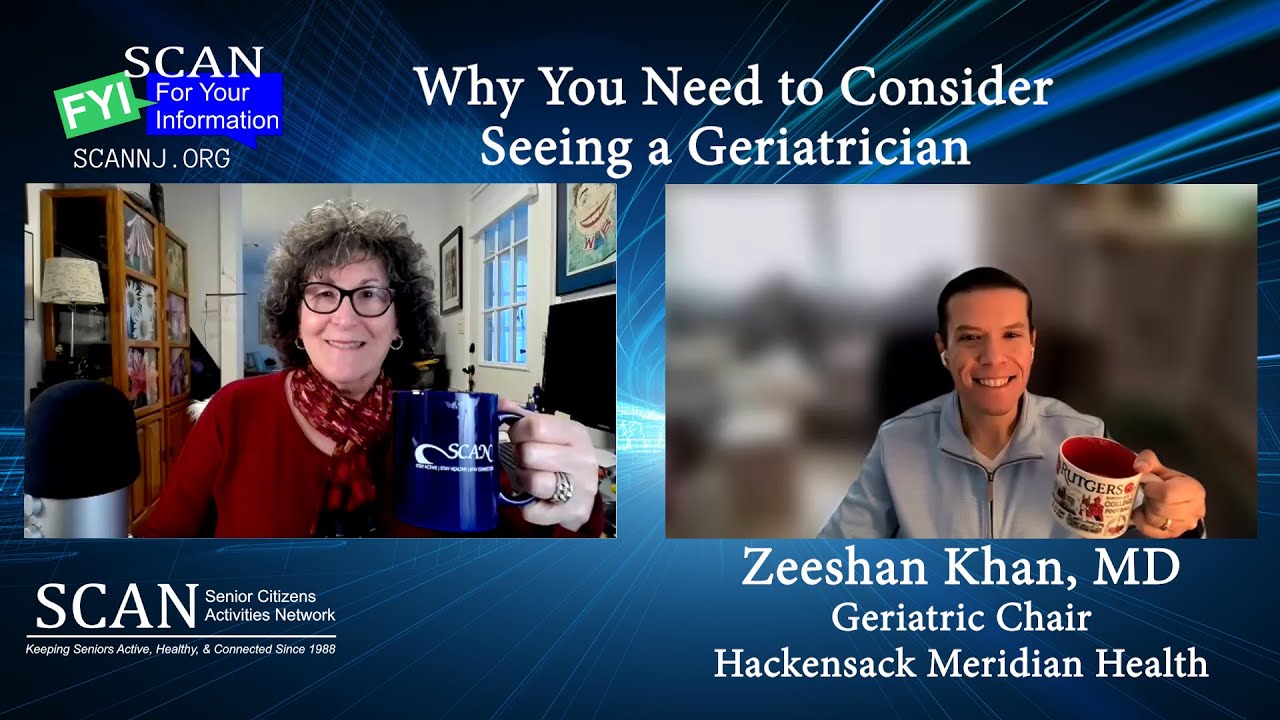 SCAN FYI Dec 17, 2025: Why You Need to Consider Seeing a Geriatrician