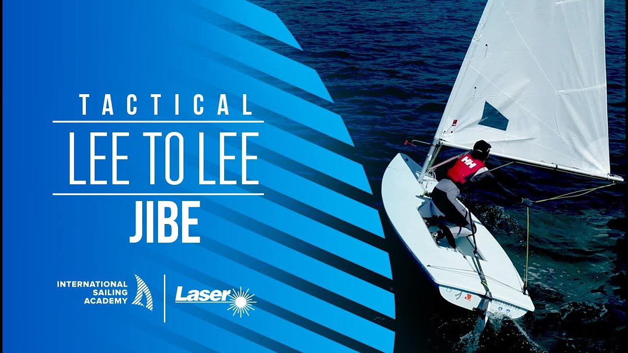 Tactical Lee to Lee Gybe | International Sailing Academy