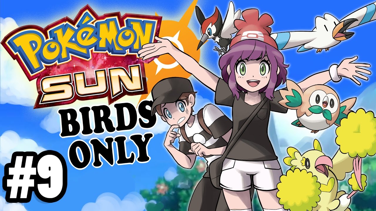 POKEMON SUN - BIRDS ONLY! - Gettin' Swol - Pt. 9