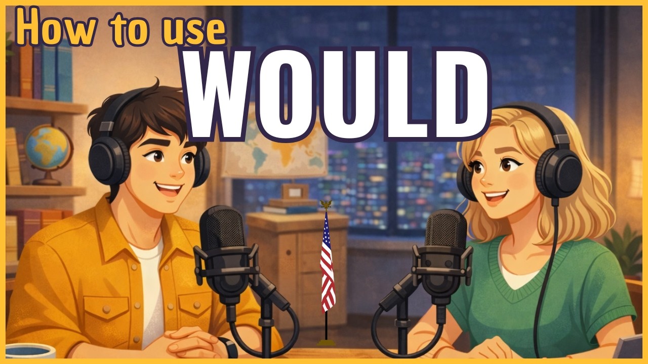 Learn English with Real Conversations Podcast | How to Use WOULD in English