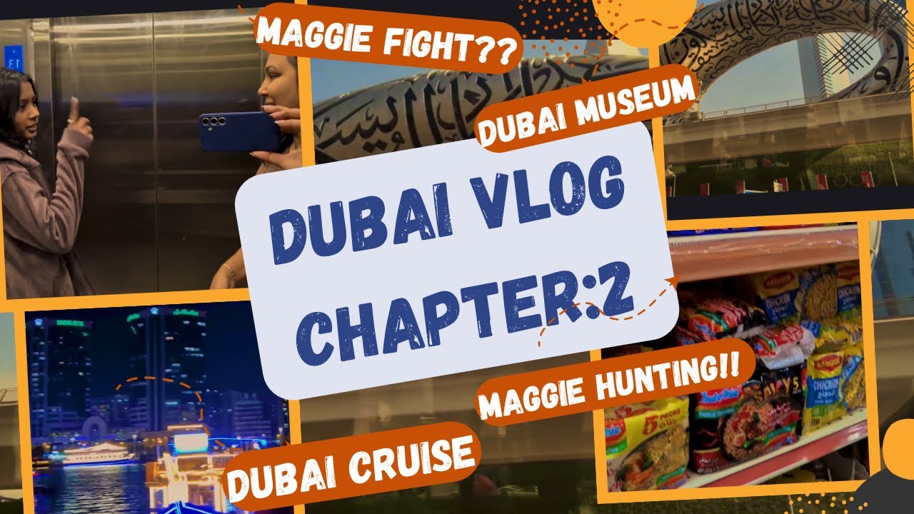 Finding Maggie in Dubai????🍜😱😱 Dubai Day 2: Maggi, Museums, and a Little Drama🤩🤩🇦🇪📍#dubai #vlog #new