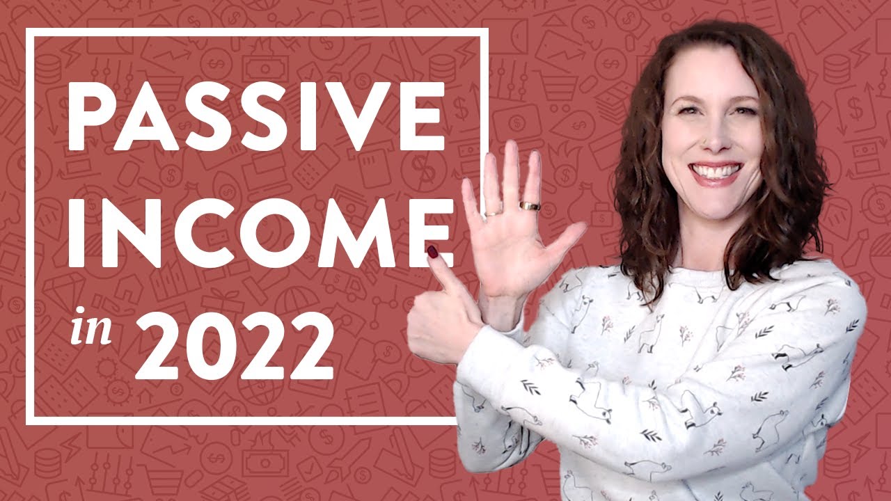 The Most Profitable Ways to Generate Passive Income in 2022