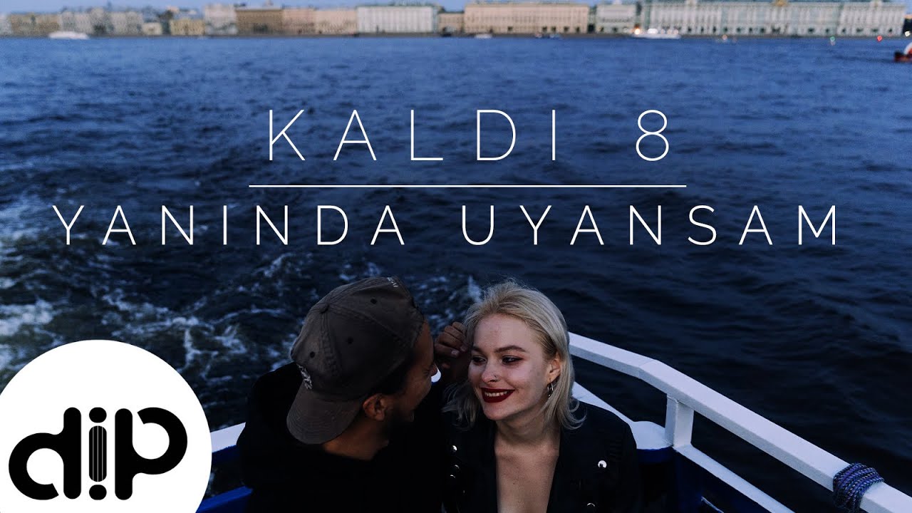 Kaldı 8 - Yanında Uyansam (Official Lyric Video)