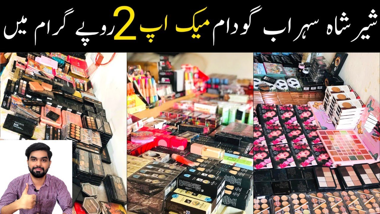 Cosmetic | Makeup | Important Makeup in Sher Shah Godam Karachi part 2