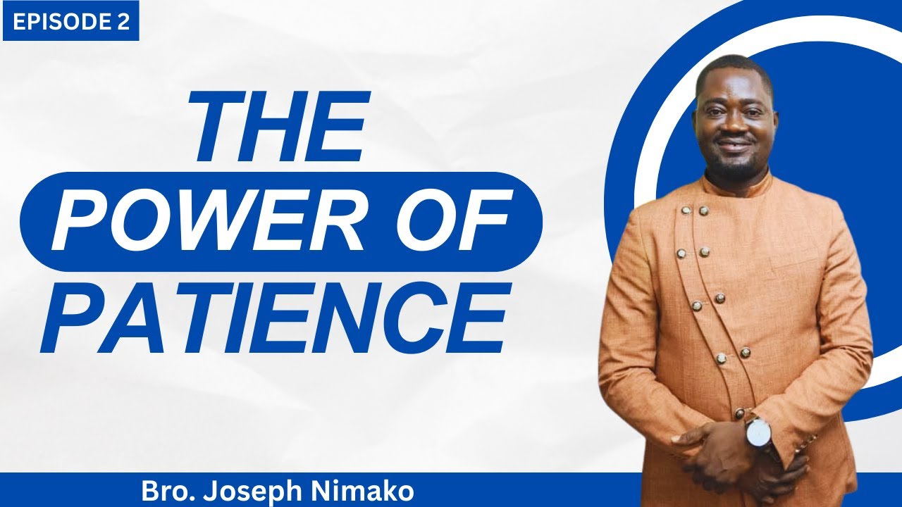 The Power of Patience - Episode 2