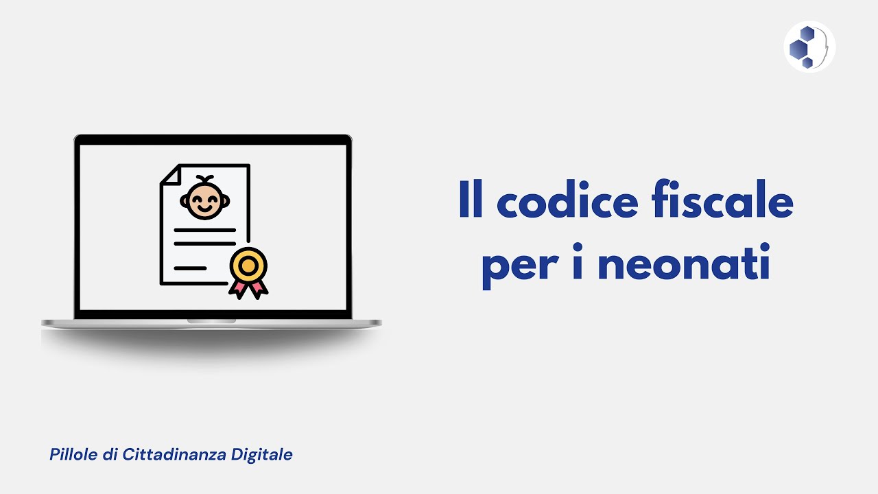 Come ottenere l'attribuzione del codice fiscale per i neonati?