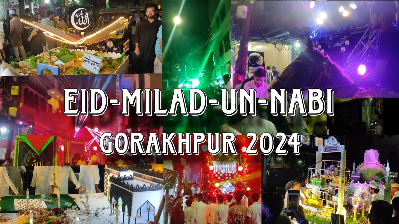 GORAKHPUR | EID-MILAD-UN-NABI JULOOS | 2024 |