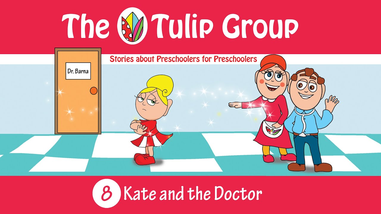 🩺 Kate and the Doctor 😷 – Preschool Moral Story for Kids | The Tulip Group