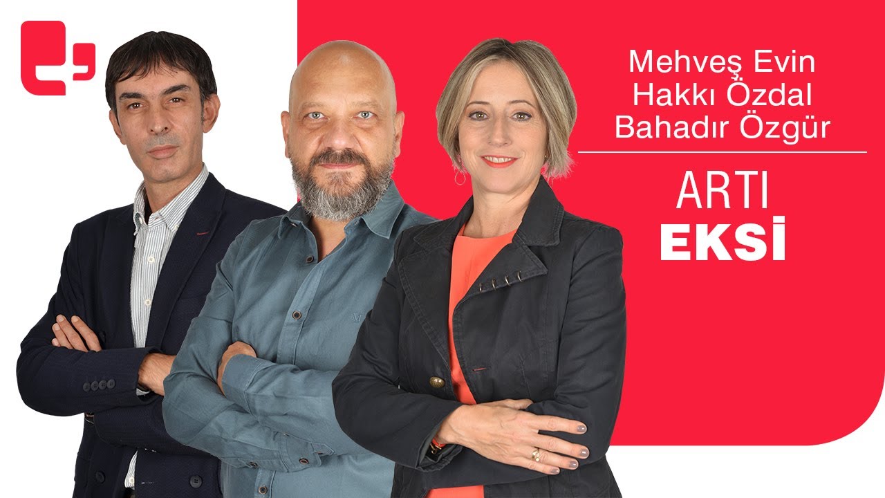 Mehveş Evin, Hakkı &Ouml;zdal ve Bahadır &Ouml;zg&uuml;r ile Artı Eksi (26 Aralık 2022)