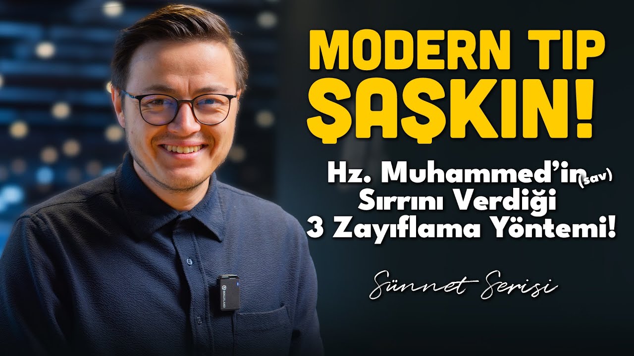 MODERN TIP ŞAŞKIN! Hz. Muhammed (s.a.v)'in Sırrını Verdiği 3 Zayıflama Y&ouml;ntemi!