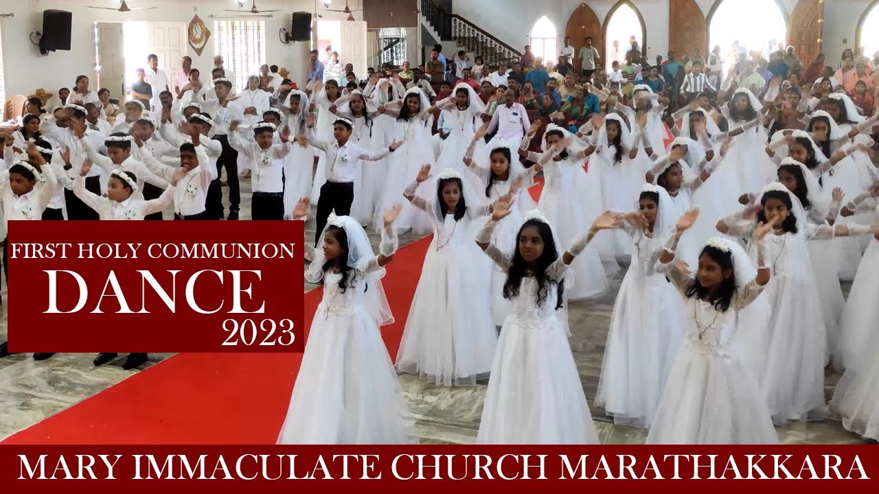 Holy Communion Dance | Mary Imaculate Church Marathakkara | 2023 |