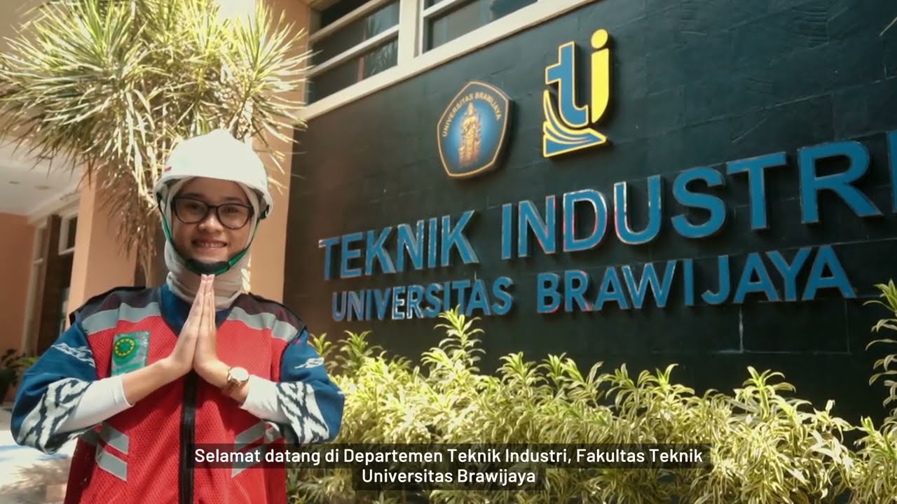 Safety Induction K3 Departemen Teknik Industri Fakultas Teknik Universitas Brawijaya