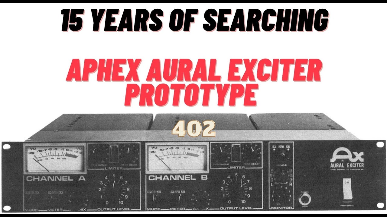 15 Years of Searching:  Aphex Aural Exciter Prototype (HOLY GRAIL)