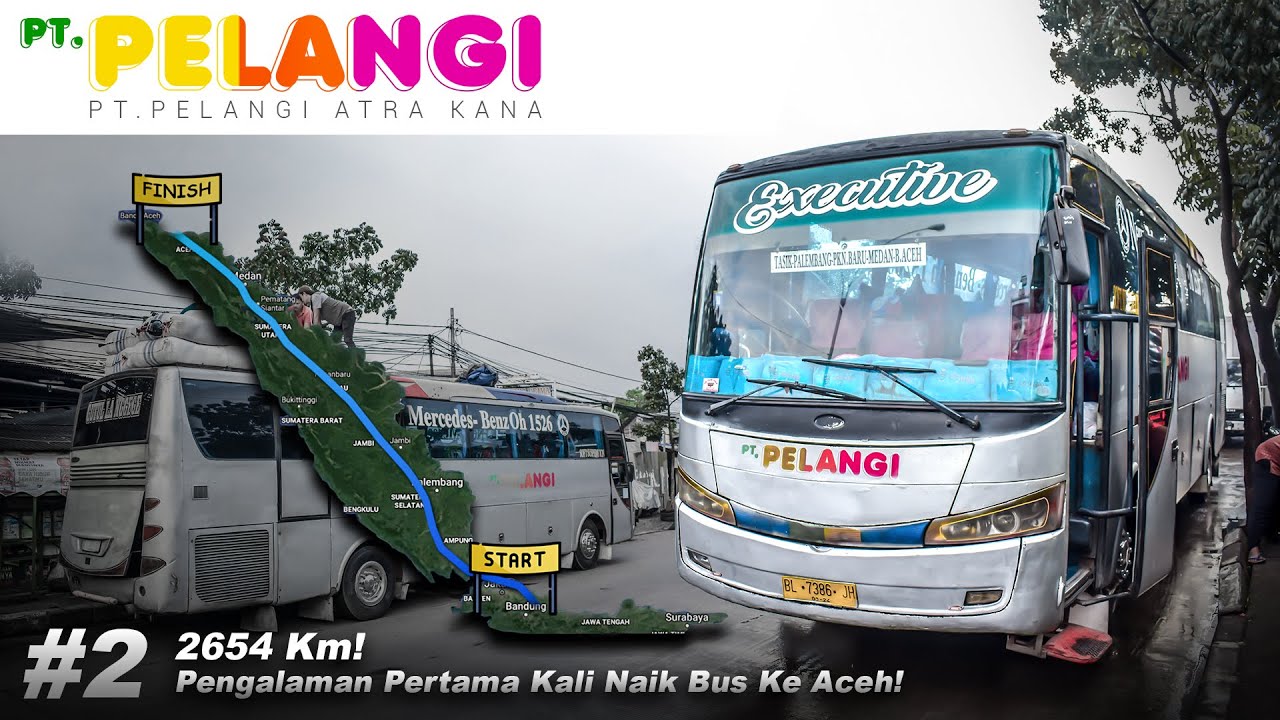 LongTrip#2 BANDUNG - ACEH Naik Bus Pelangi | Part1 #TripAceh