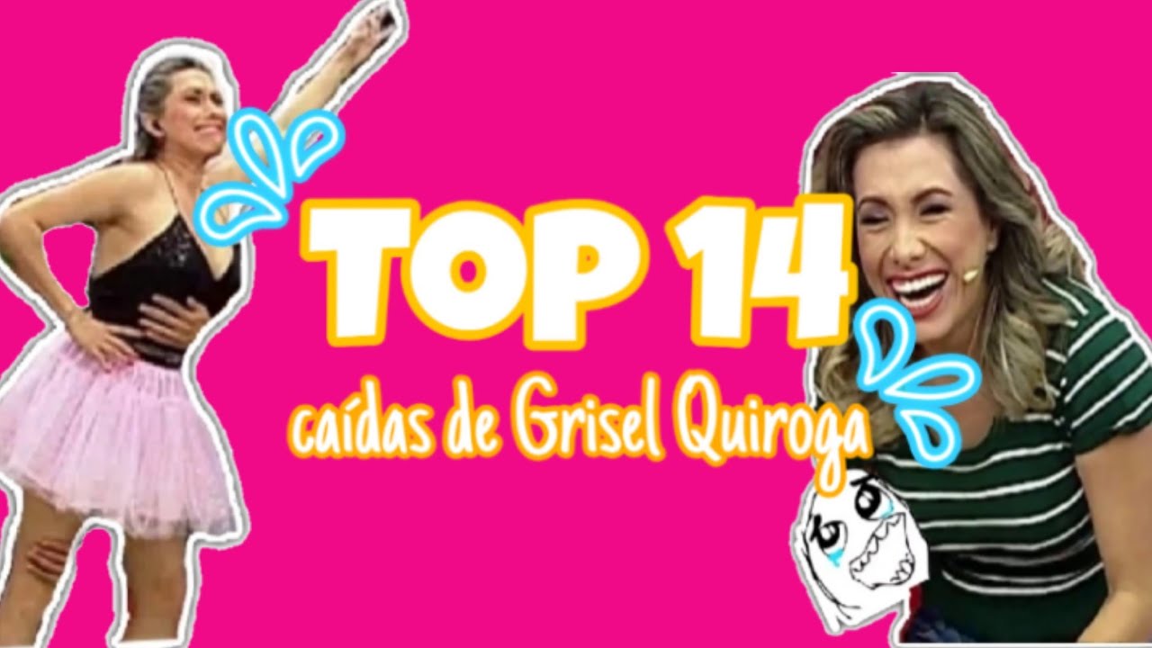 TOP 14 😱PEOR😱 caída de GRISEL QUIROGA (nunca antes visto) [broma]