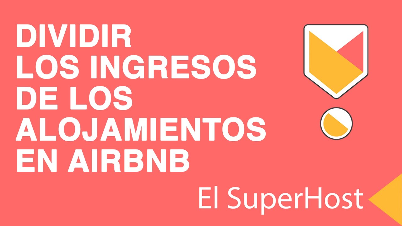 DIVISIÓN DE INGRESOS EN AIRBNB