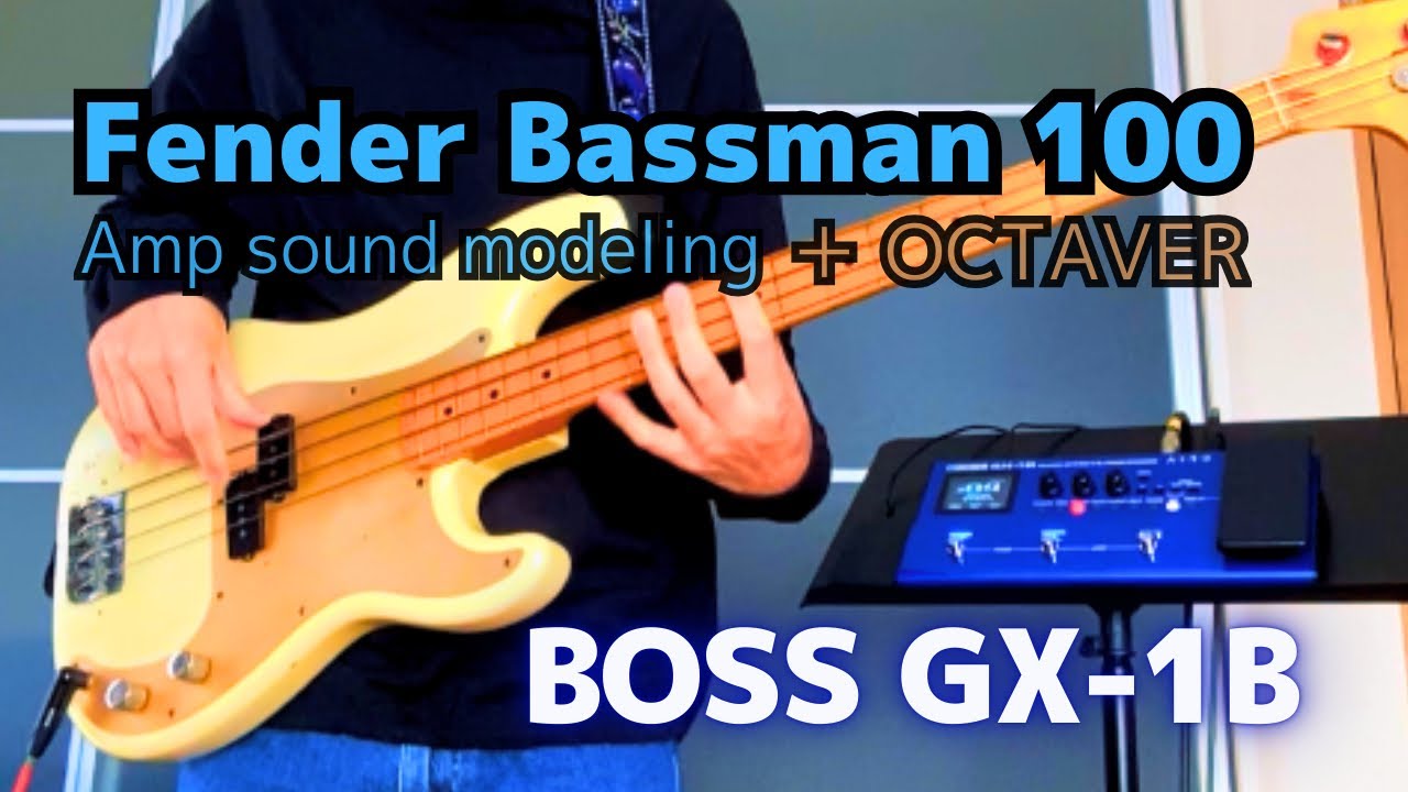 BOSS GX-1B | Bassman 100 Modeling | Vintage Vibes & Octaver (Tone Settings)