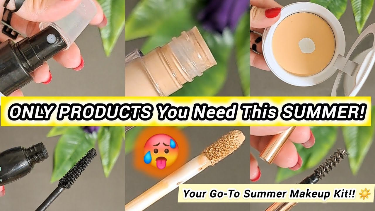 Sweat-Proof Summer Makeup Kit 😍 | The ONLY Makeup Products You Need for Everyday Use! 💕 #makeuptips