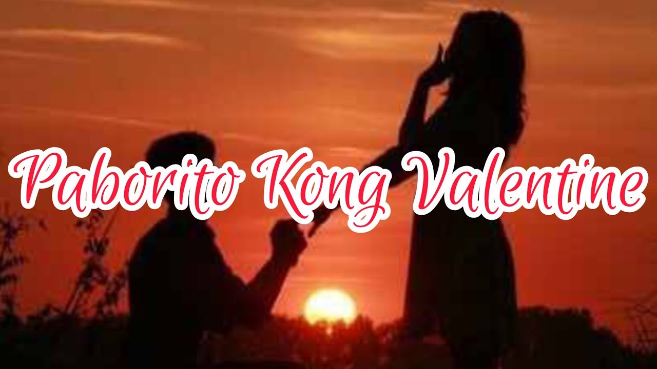 Paborito Kong valentine by kuya Junille 