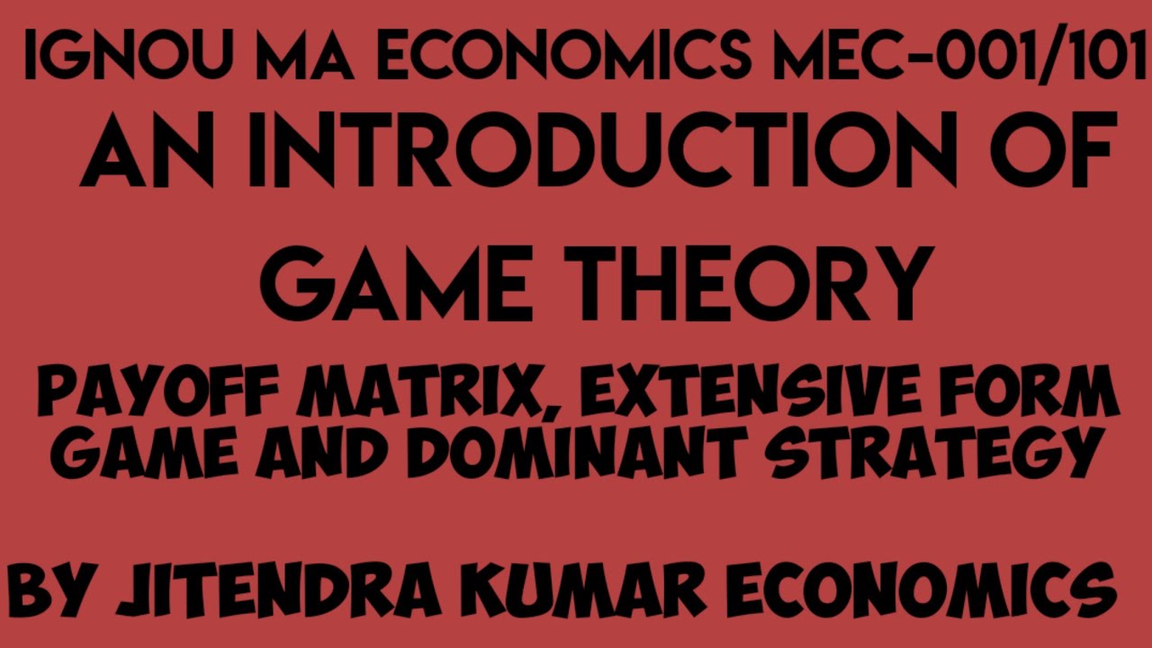 An Introduction Of Game Theory By Jitendra Kumar Economics.