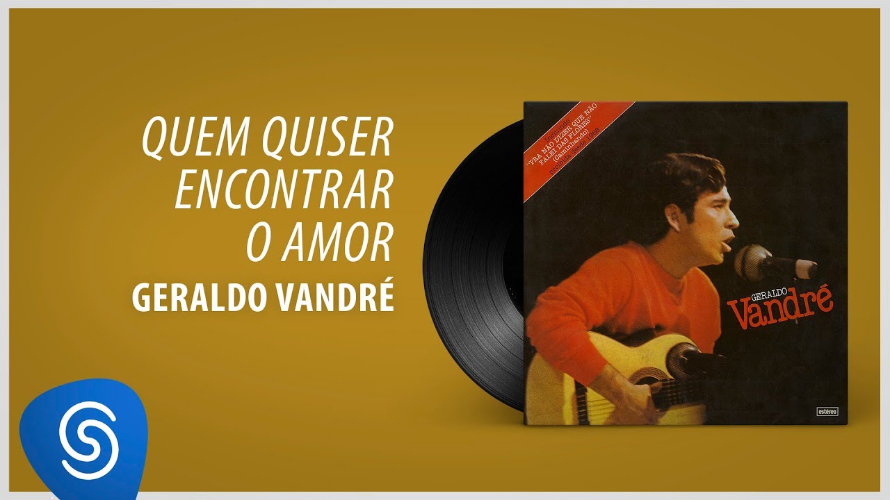 Geraldo Vandré - Quem Quiser Encontrar O Amor [Áudio Oficial]