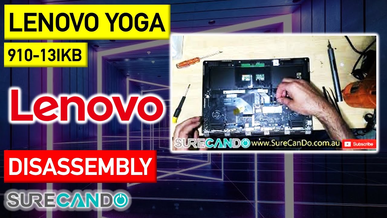 Lenovo Yoga 910-13ikb Disassembly