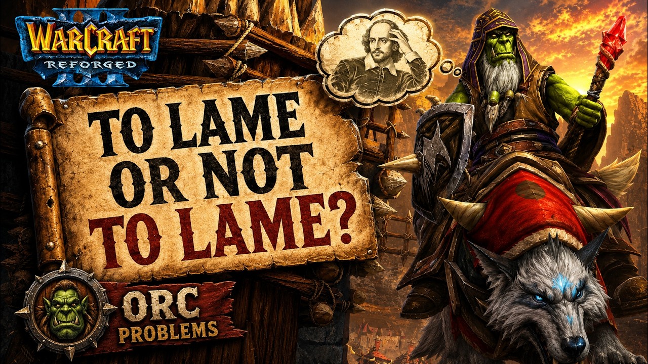 To Lame or Not to Lame? The Ultimate Orc Question