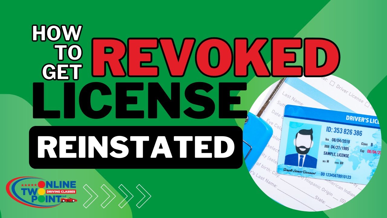 How to Get Your Revoked License Reinstated: A Step by Step Guide