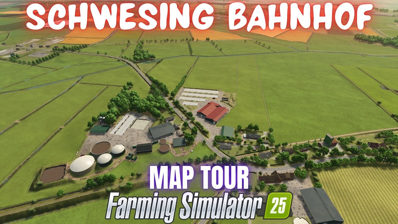 SCHWESING BAHNHOF - Map Tour - Farming Simulator 25